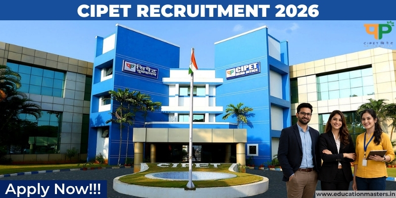 CIPET Recruitment
